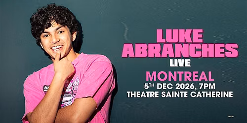 Luke Abranches Live In Montreal