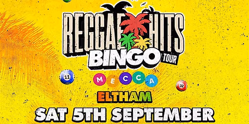 Reggae Hits Bingo Tour |Eltham | 5th Septmeber