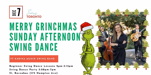Merry Grinchmas Sunday Afternoon Swing Ft Karina Muhir Band! Beginner lessons & Live Band Dance!