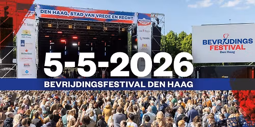 BEVRIJDINGSFESTIVAL DEN HAAG 2026 | GRATIS ENTREE