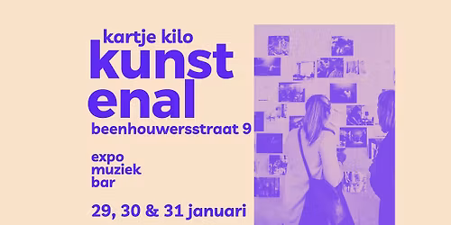 Kunstenal in de beenhouwersstraat 9 \u2727 expo \u2727 muziek \u2727 bar
