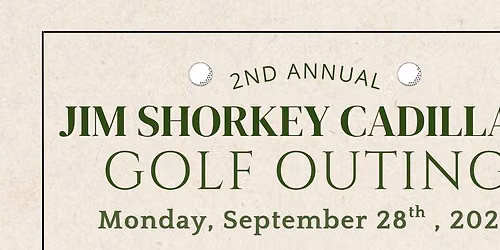 Jim Shorkey Cadillac 2nd Annual Golf Outing