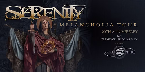 SERENITY, Secret Sphere + support - Melancholia Tour 2027 | PRAHA - Distrikt
