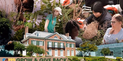Grow & Give Back! Garden Volunteer Days