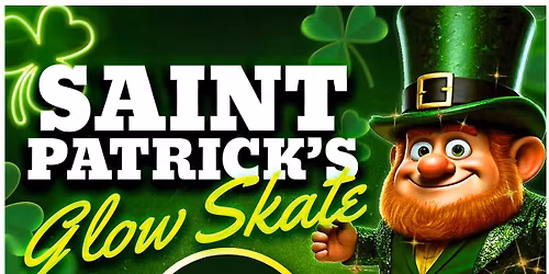 St. Patrick's Glow Skate
