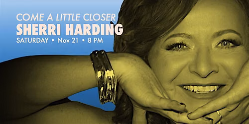 Sherri Harding: Come a Little Closer