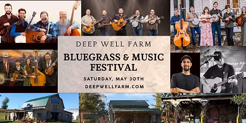 Deep Well Farm Bluegrass & Music Festival
