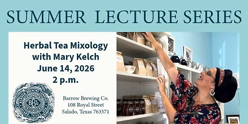 Summer Lecture Series - Herbal Tea Mixology