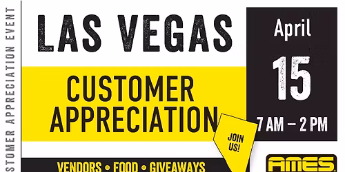 AMES Las Vegas Customer Appreciation Event
