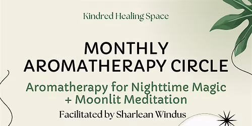 Aromatherapy for Nighttime Magic + Moonlit Meditation