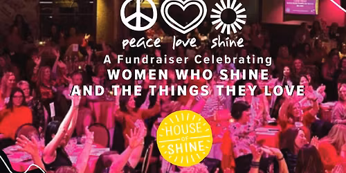 Peace. Love. Shine. \ud83e\ude77 A Fundraiser Featuring Women Who Shine & the Things They Love