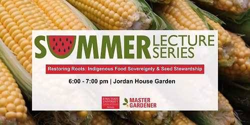 Restoring Roots: Indigenous Food Sovereignty & Seed Stewardship