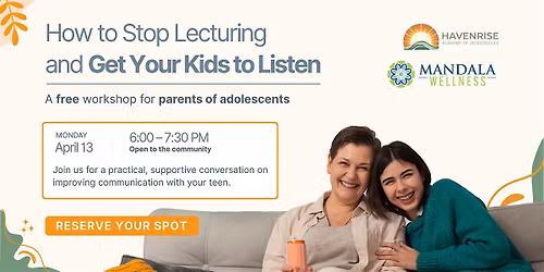 Free Workshop: Get Your Teen to Listen Without Power Struggles
