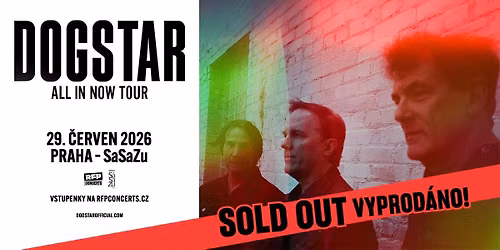 Dogstar (US) - Prague - SOLD OUT!