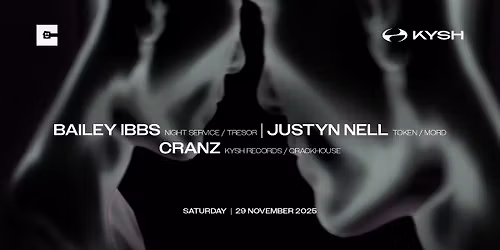 KYSH: BAILEY IBBS, JUSTYN NELL [*FREE ENTRY] I CRACKHOUSE