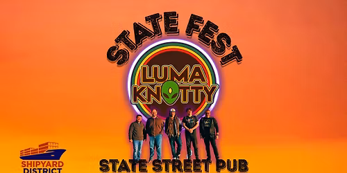 State Fest with Luma Knotty at State Street Pub
