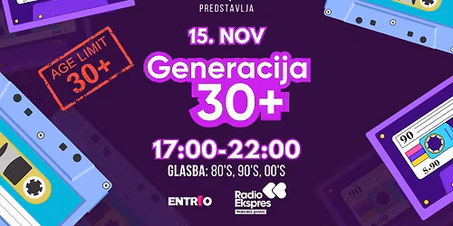 GENERACIJA 30+ @ Cvetli\u010darna 15.11.