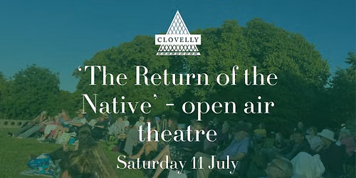 The Return of the Native - open air theatre