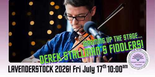 LavenderStock! Derek Stallman's Fiddler's Circle!