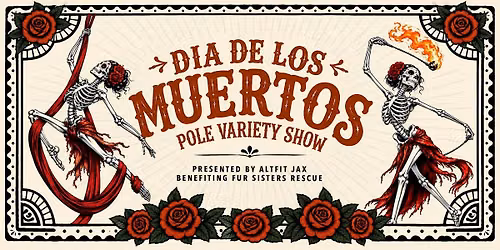 Dia de los Muertos - Pole Variety Show