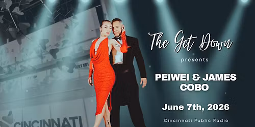 The Get Down Cincinnati feat. Peiwei & James Cobo 