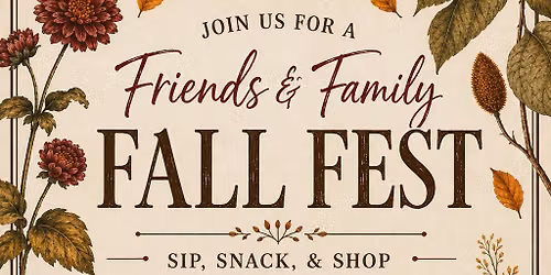 Friends & Family Fall Fest