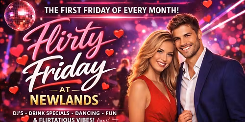 Flirty Friday @ Newlands Bar & Grill