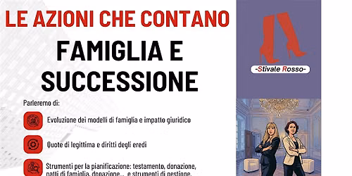 LE AZIONI CHE CONTANO - FAMIGLIA E SUCCESSIONE