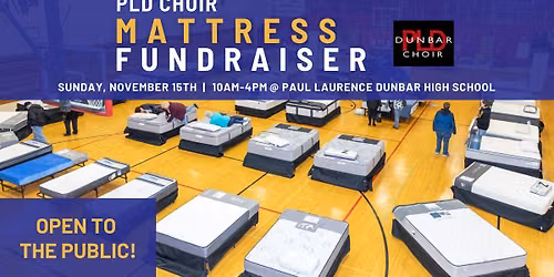 Paul Laurence Dunbar HS Choir Mattress Fundraiser