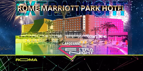 Rome Marriott Park Hotel | Capodanni ExtraNight Roma
