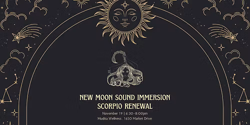 New Moon Sound Immersion: Scorpio Renewal