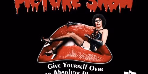 Rocky Horror Picture Show Screening, sing along dance along and themed menu.. It's astounding...