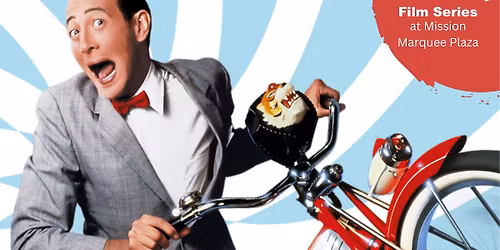 Outdoor Family Film Series: "Pee-Wee's Big Adventure"