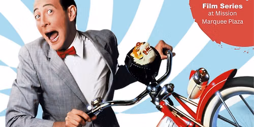 Outdoor Family Film Series: "Pee-Wee's Big Adventure"