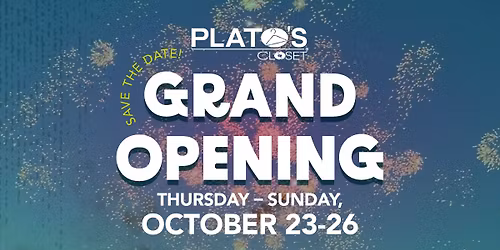 Grand Re-Opening Weekend