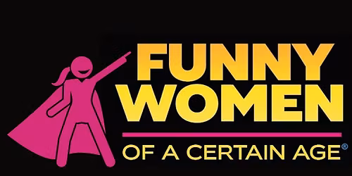 Funny Women Of A Certain Age