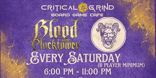 Blood on the Clocktower @ Critical Grind