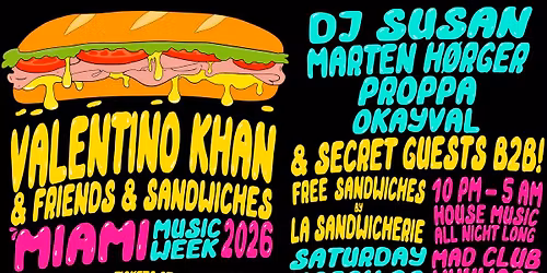 Valentino Khan & Friends & Sandwhiches 