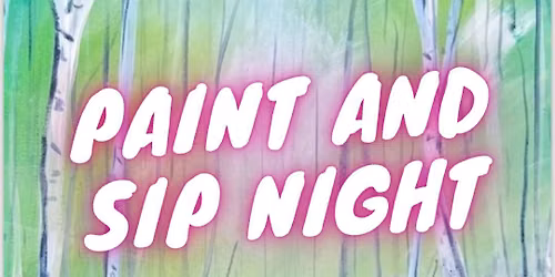 Paint and Sip Night