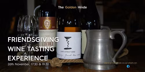 Friendsgiving Wine Tasting with Lant Street Wine on The Golden Hinde