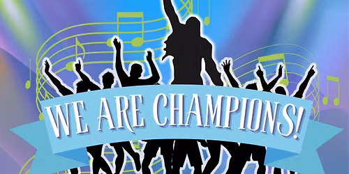 We Are Champions Showcase Concert