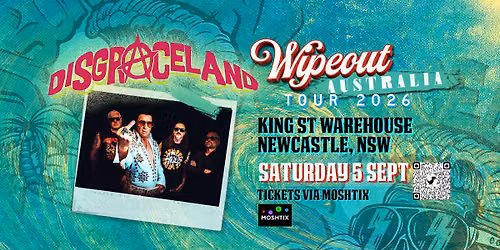 DISGRACELAND - WIPEOUT TOUR 2026 - KING ST WAREHOUSE - NEWCASTLE