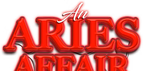 AN ARIES AFFAIR  | BIRMINGHAM 