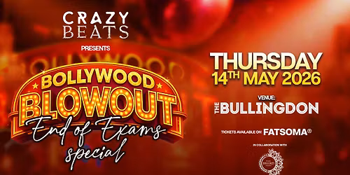 BOLLYWOOD BLOWOUT - END OF TERM SPECIAL BOLLYWOOD NIGHT | OXFORD \ud83d\udca5