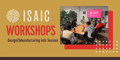 Design2Manufacturing Info Session