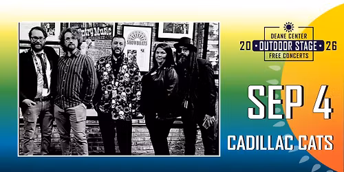 Cadillac Cats - FREE Outdoor Concert at the Deane Center