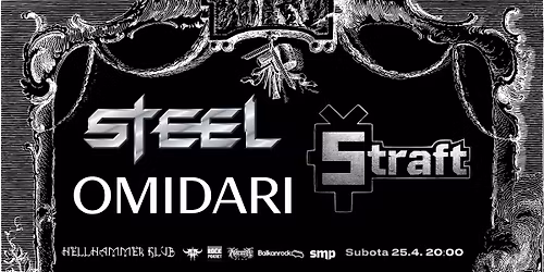 STEEL + OMIDARI + \u0160TRAFT @HELLHAMMER KLUB