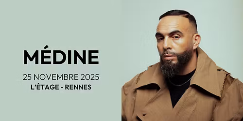 M\u00e9dine \u00e0 Rennes (+Morgan) \u2022 en concert le 25 novembre 2025 \u2022 L'\u00c9tage