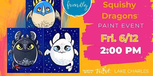 Family Friendly Paint Sesh! Squishy Dragons