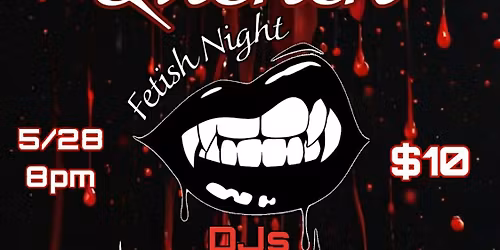 QUENCH : Fetish Night